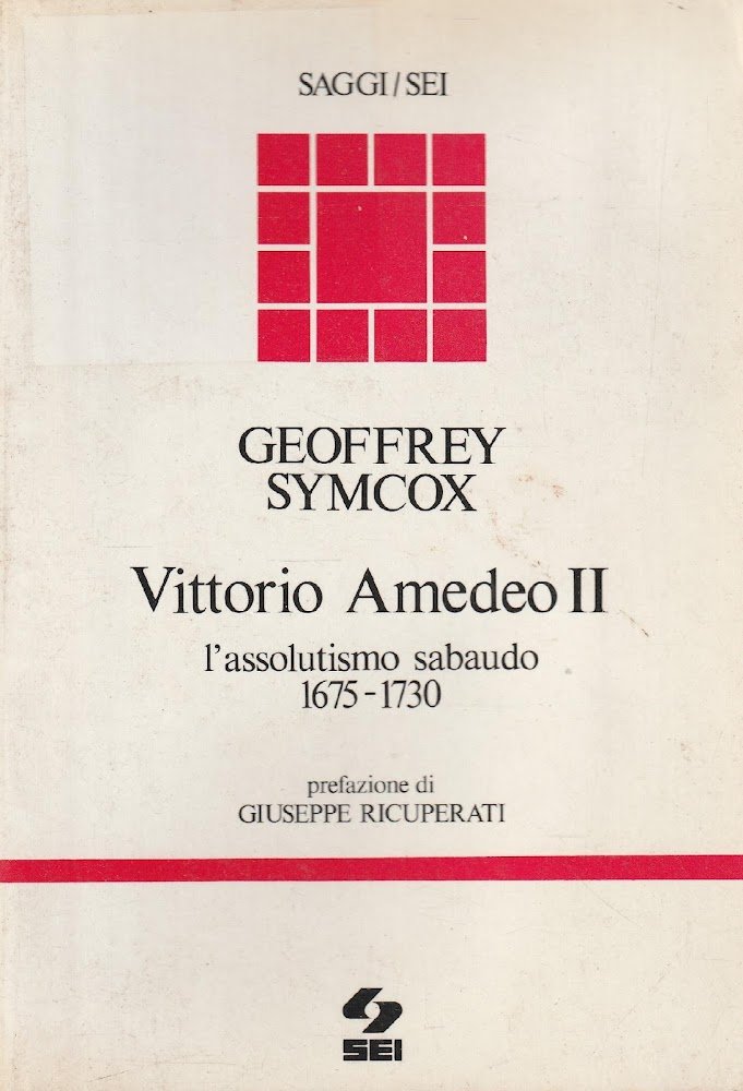 Autografato! Vittorio Amedeo 2. : l'assolutismo sabaudo, 1675-1730
