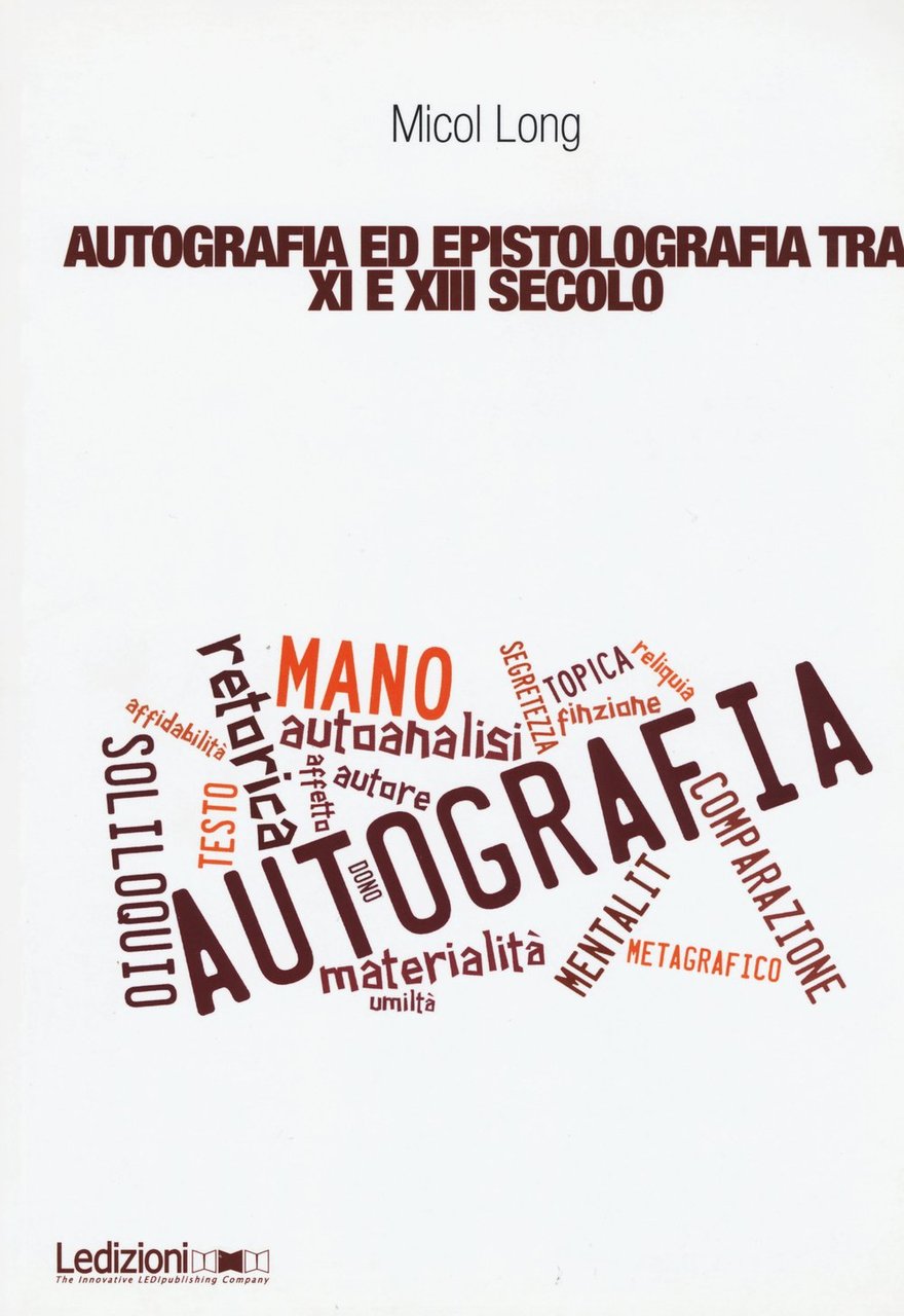 Autografia ed epistolografia tra XI e XIII secolo. Per un'analisi …