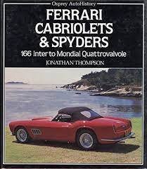 AUTOHISTS FERRARI SPYDER/CABRIOLET (Auto History S.)