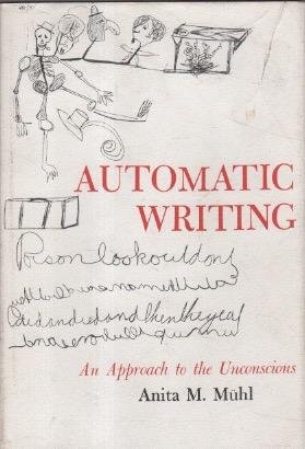 Automatic writing: An approach to the unconscious