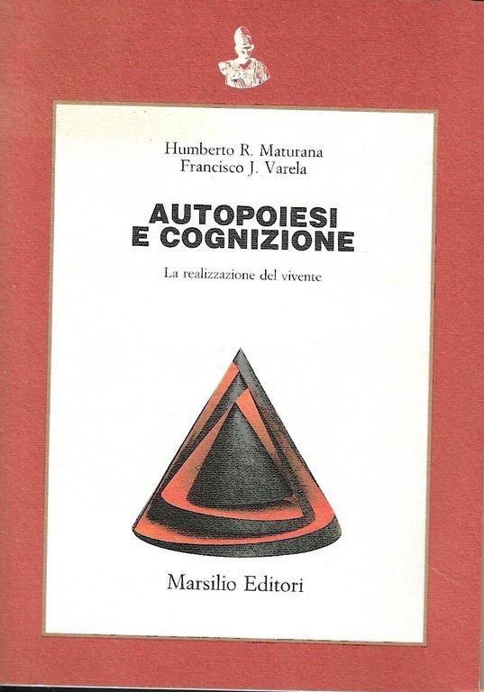 Autopoiesi e cognizione. La realizzazione del vivente | Immagine Gallery 2