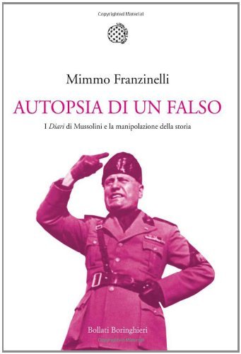 Autopsia di un falso : i diari di Mussolini e … | Immagine principale