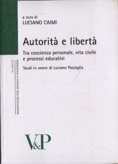 Autorità e libertà : tra coscienza personale, vita civile e … | Immagine principale