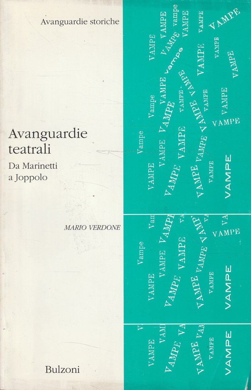 Avanguardie teatrali : da Marinetti a Joppolo : critica e …