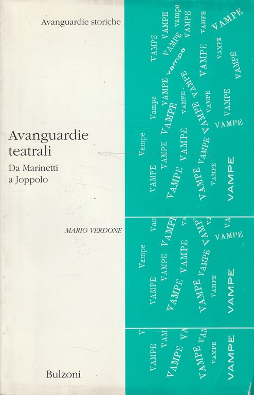 Avanguardie teatrali : da Marinetti a Joppolo : critica e antologia