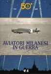 Aviatori milanesi in guerra