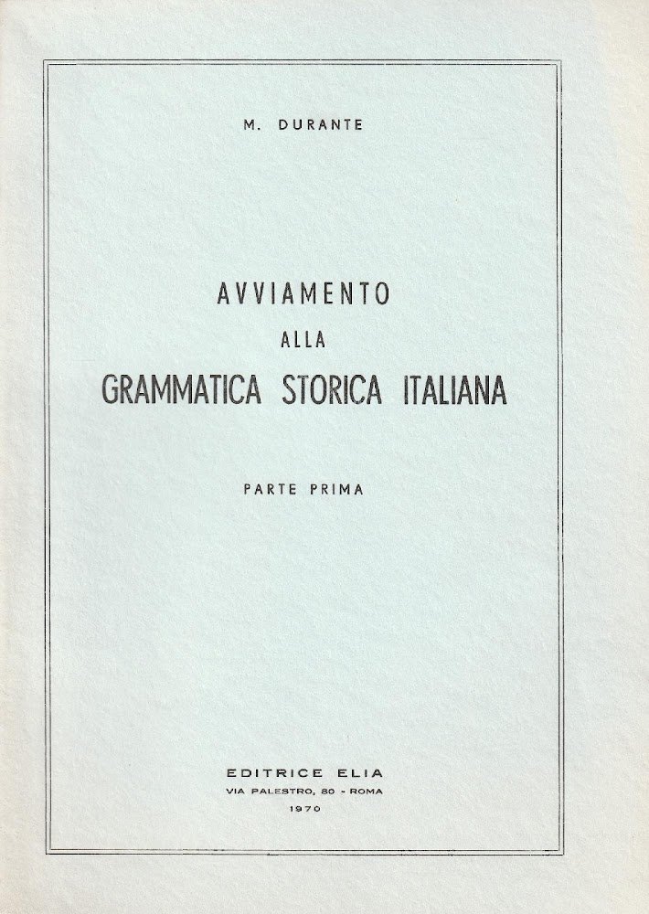 Avviamento alla grammatica storia italiana. Parte Prima