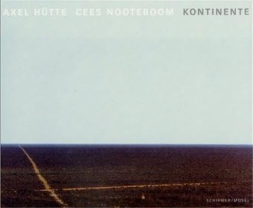 Axel Hütte - Cees Nooteboom: Kontinente | Immagine principale