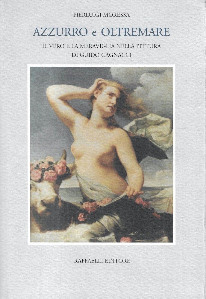 Azzurro e oltremare. Il vero e la meraviglia nella pittura …