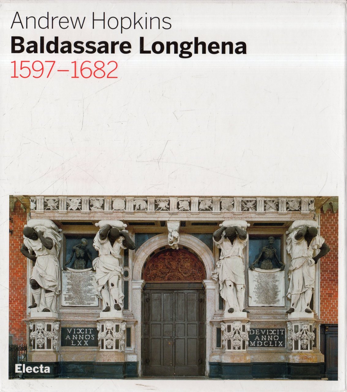 Baldassare Longhena (1597-1682)