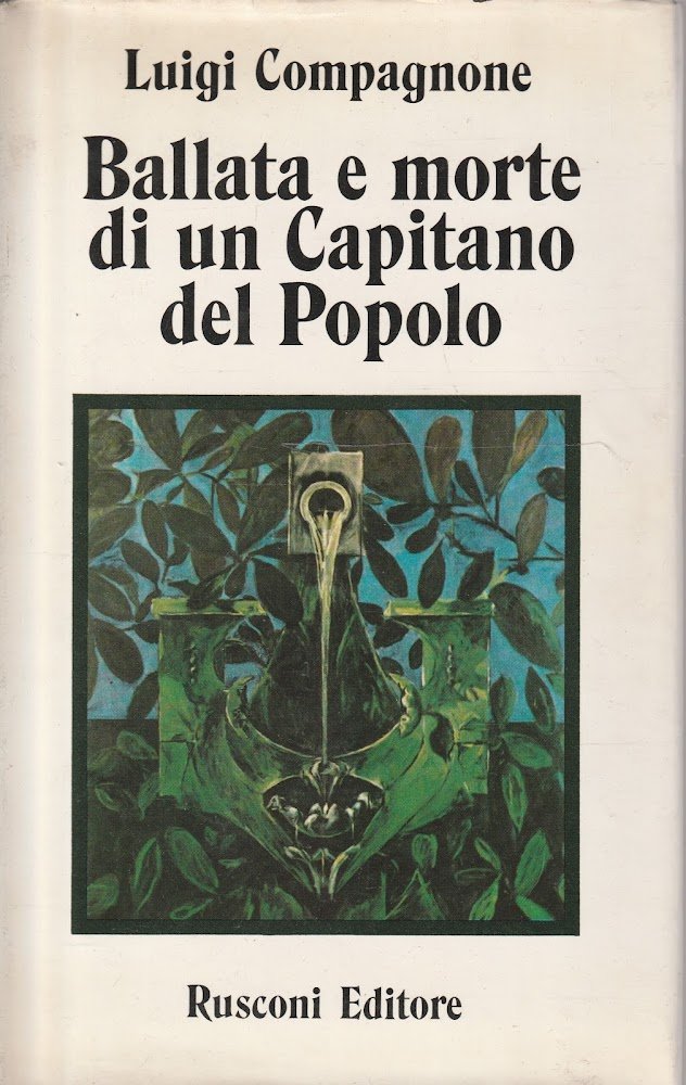 Ballata e morte di un Capitano del Popolo
