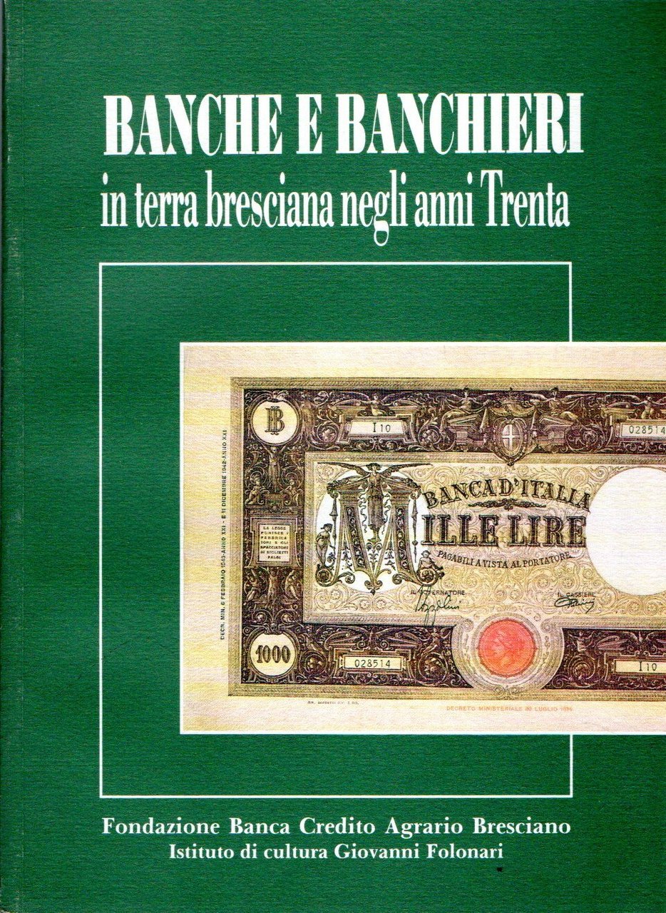 Banche e Banchieri: in terra bresciana neglia anni Trenta | Immagine principale