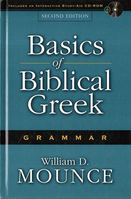 Basics of Biblical Greek. Grammar