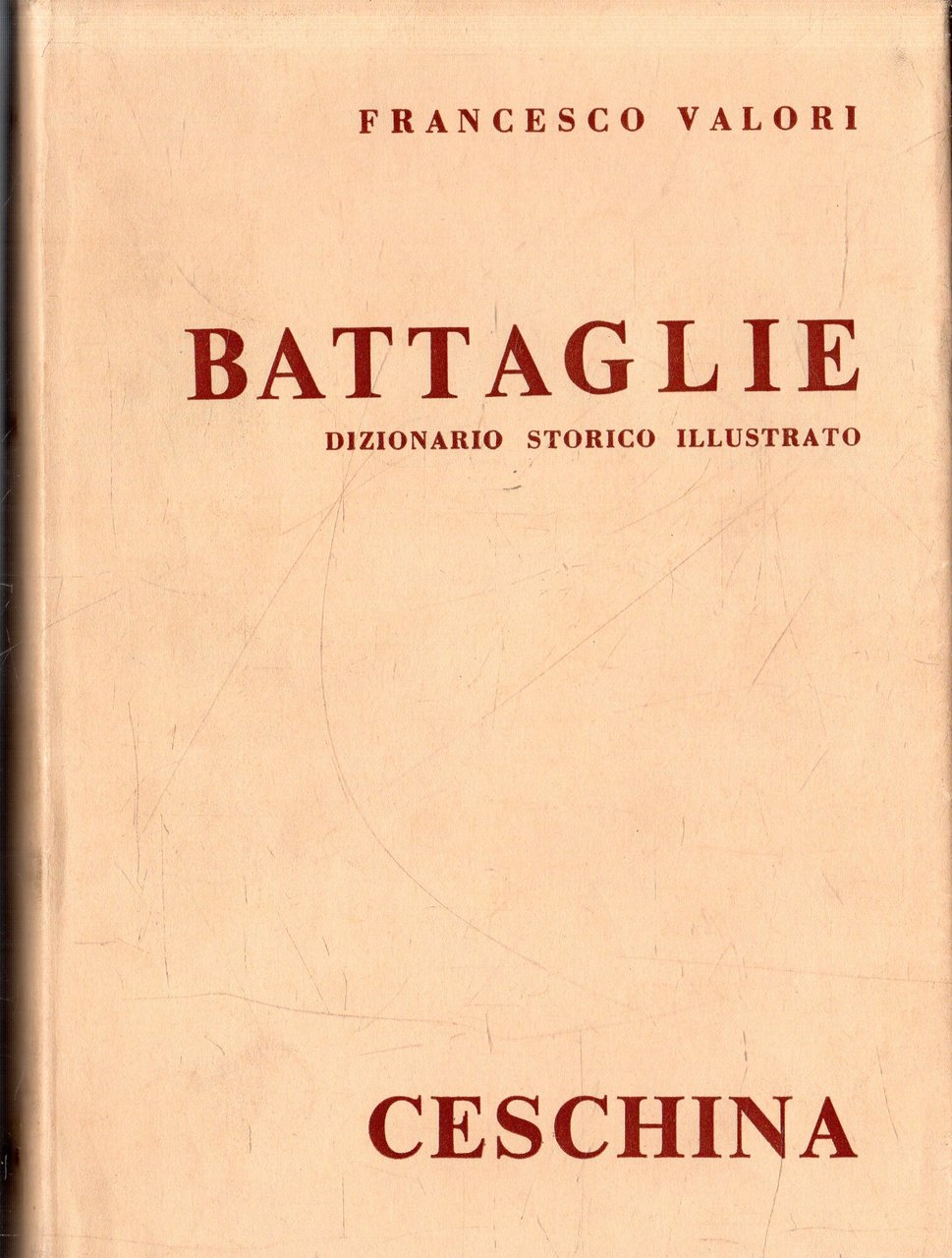 Battaglie: Dizionario storico illustrato | Immagine principale