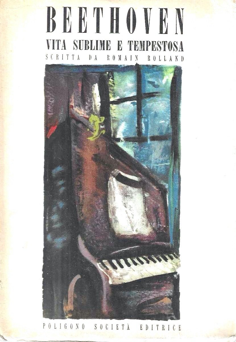 Beethoven. Vita sublime e tempestosa