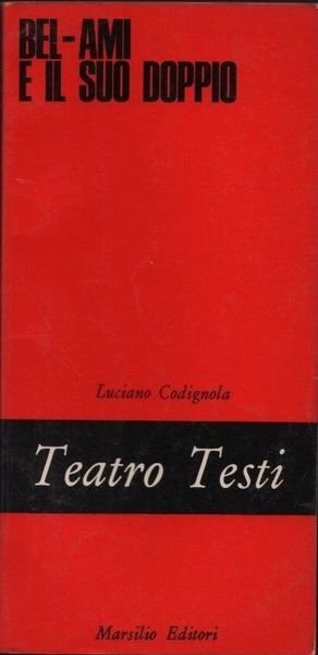 Bel-ami e il suo doppio.