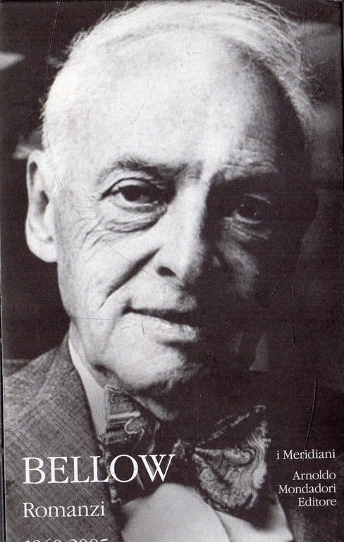 Bellow, Romanzi vol.2 1960-2000   - I Meridiani  2007