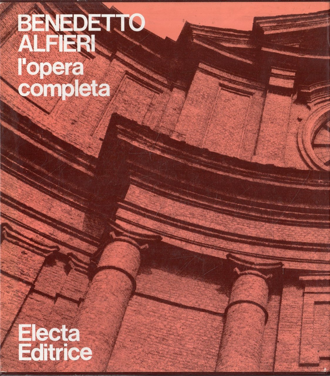 Benedetto Alfieri. L'opera completa