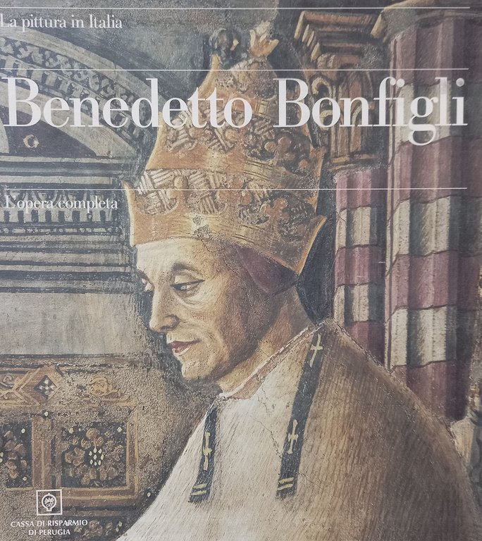 Benedetto Bonfigli. L'opera completa. Ediz. illustrata