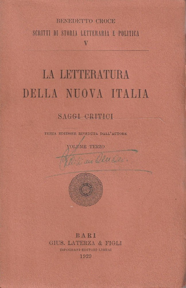 Benedetto Croce. La letteratura della Nuova Italia. Saggi critici Vol. …