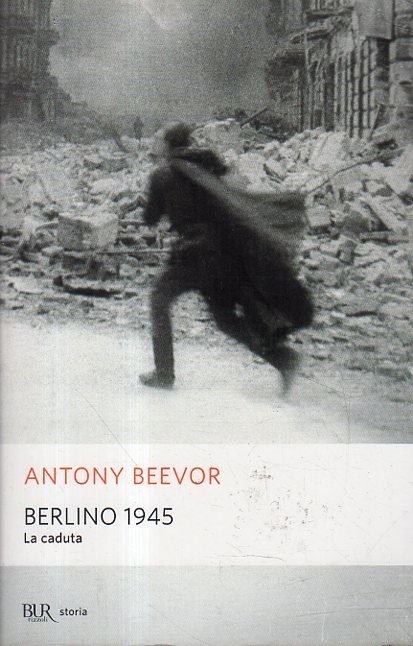 Berlino 1945 : la caduta