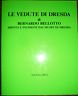 BERNARDO BELLOTTO, LE VEDUTE DI DRESDA | Immagine principale