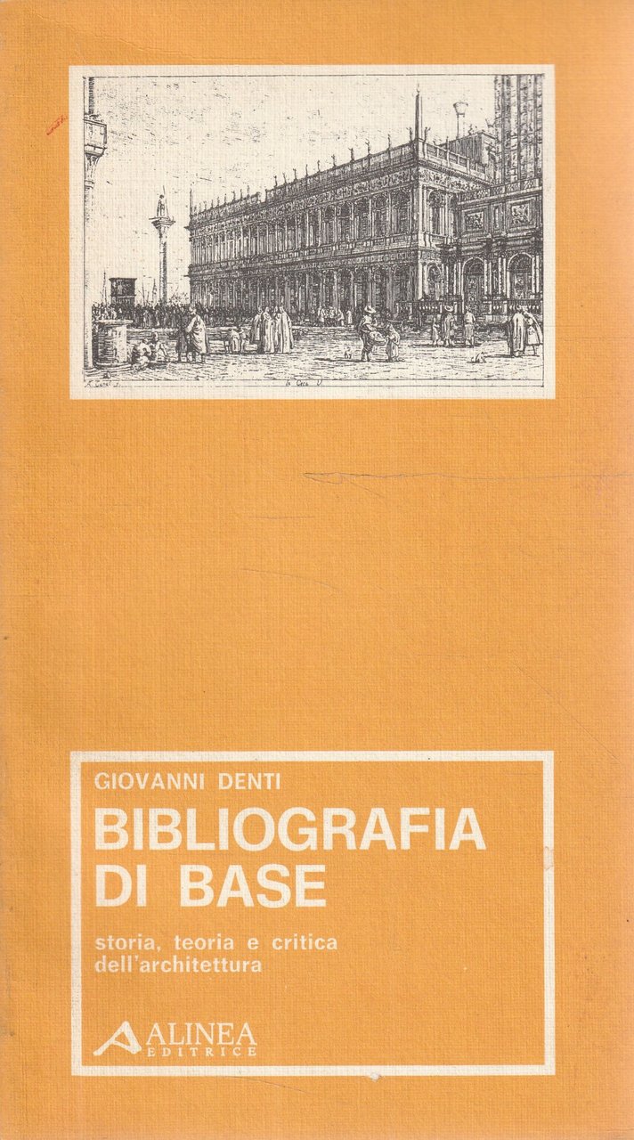 Bibliografia di base. Storia, teoria e critica dell'architettura
