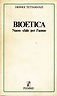 BIOETICA. NUOVE SFIDE PER L'UOMO | Immagine principale