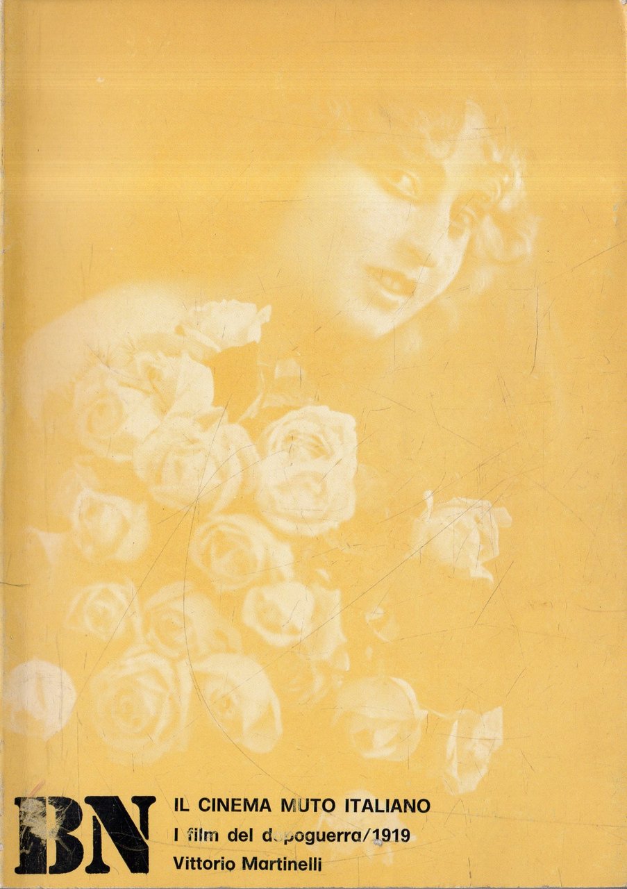 BN : Il cinema muto italiano. I film del dopoguerra/1919. …