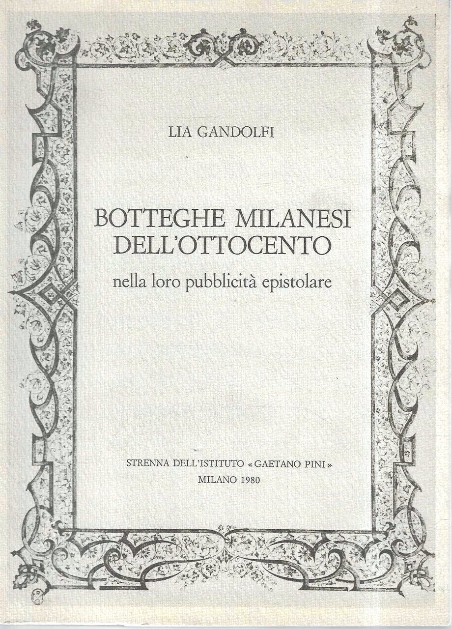 Botteghe milanesi dell'Ottocento nella loro pubblicità epistolare