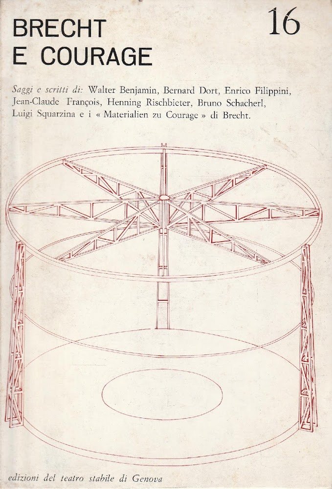 Brecht e Courage. Saggi scritti di: Walter Benjamin, Bernard Dort, …