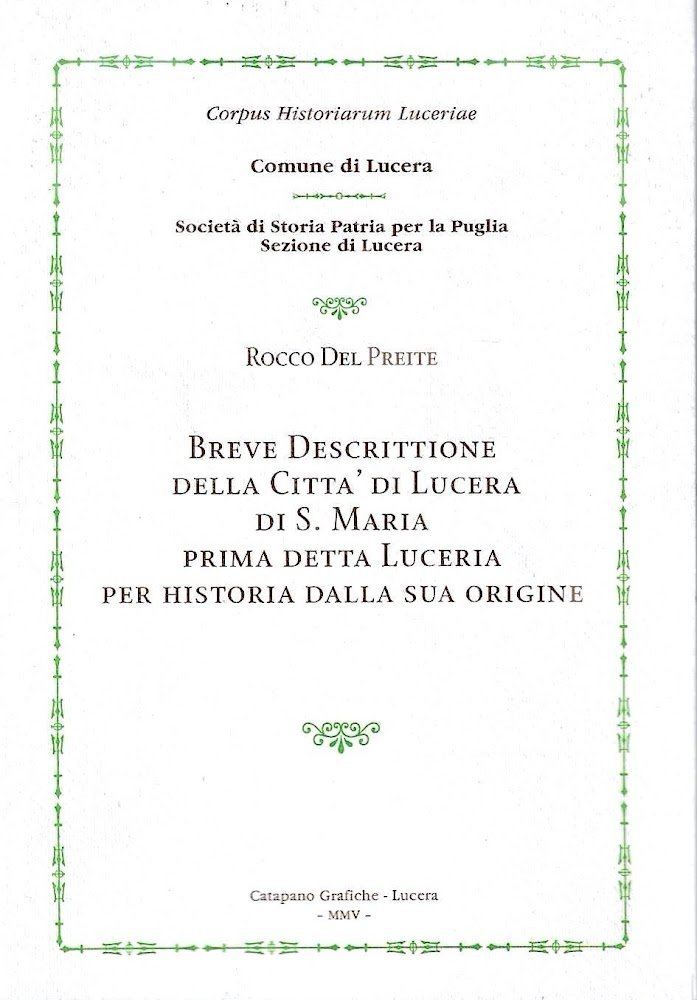 Breve descrittione della città di Lucera di S. Maria prima …