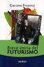 Breve storia del futurismo