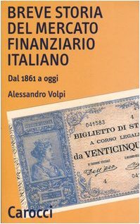 Breve storia del mercato finanziario italiano. Dal 1861 a oggi | Immagine principale