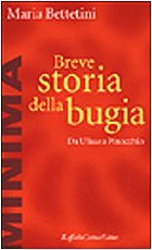 Breve storia della bugia. Da Ulisse a Pinocchio