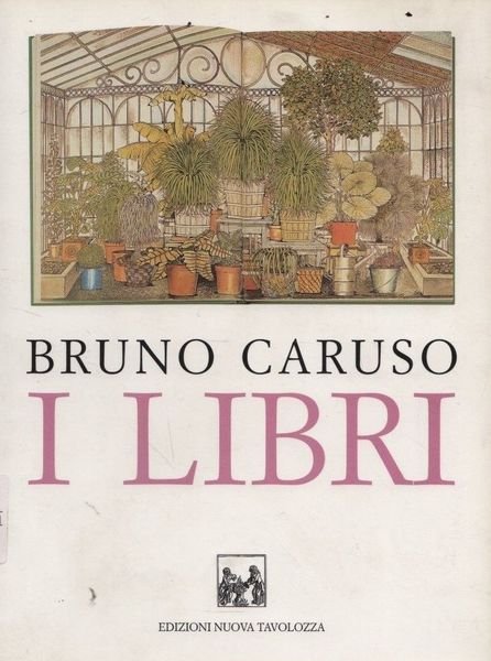 Bruno Caruso. I libri.