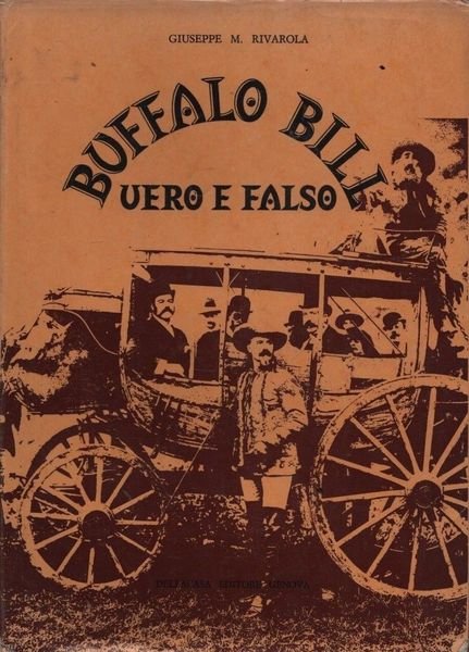 Buffalo Bill. Vero e falso.