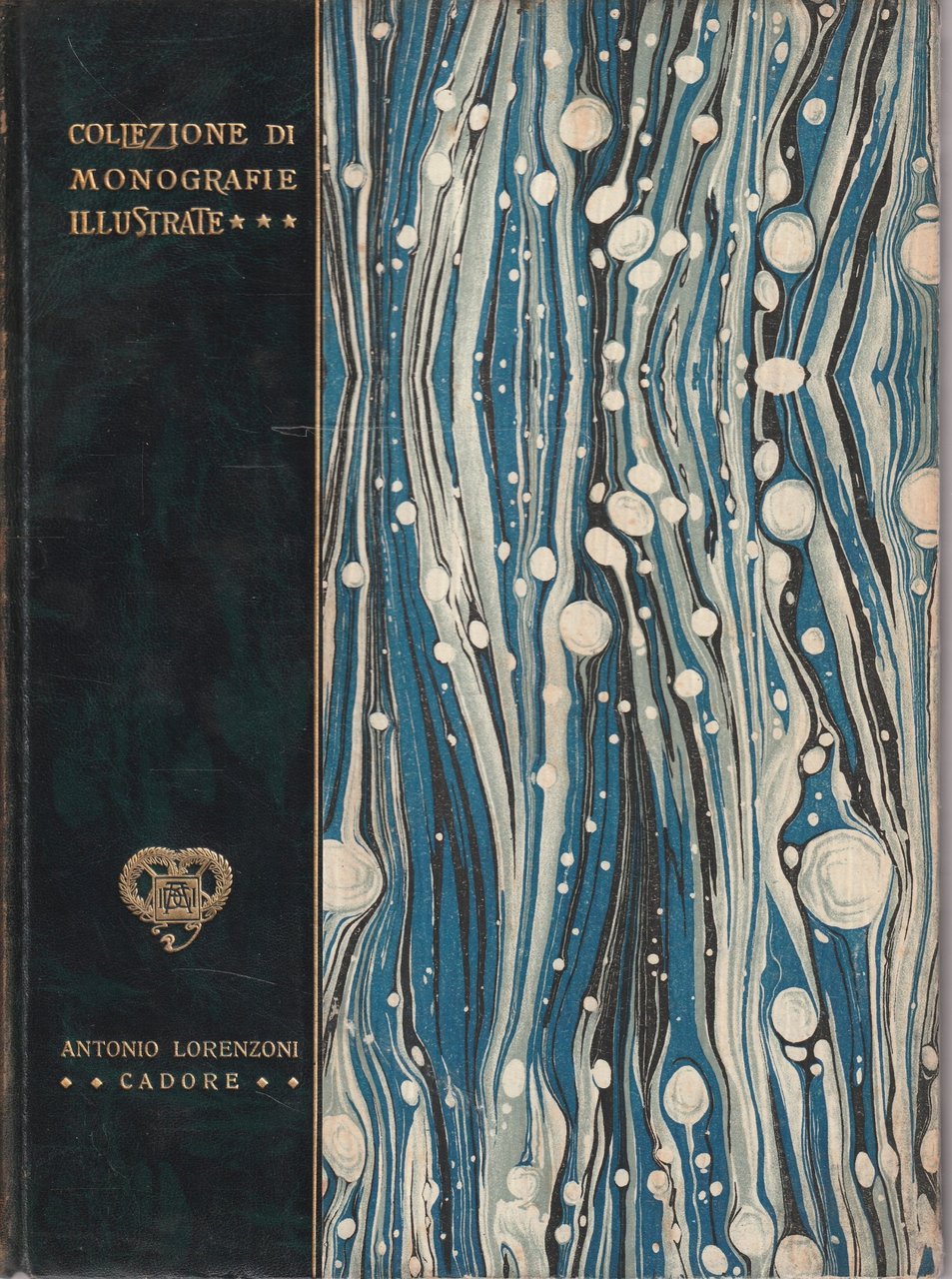 Cadore. Collezione di monografie illustrate