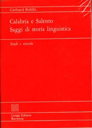 Calabria e Salento. Saggi di storia linguistica