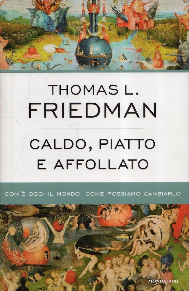Caldo, piatto e affollato : com'è oggi il mondo, come …