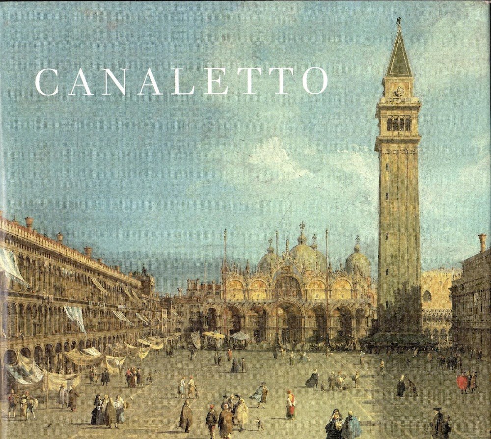 Canaletto. New York: The Metropolitan Museum of Art 1989