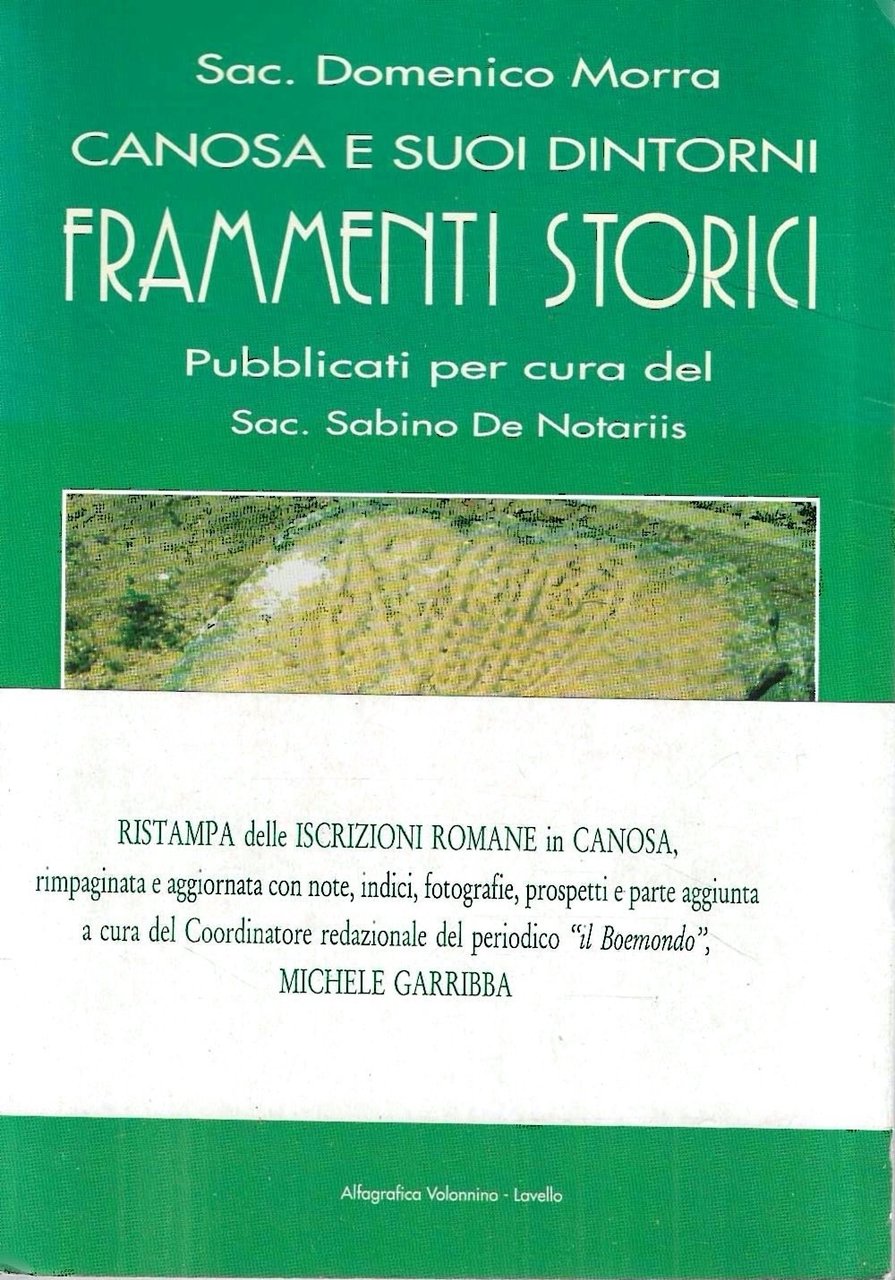 Canosa e i suoi dintorni. Frammenti storici. Pubblicati per cura …