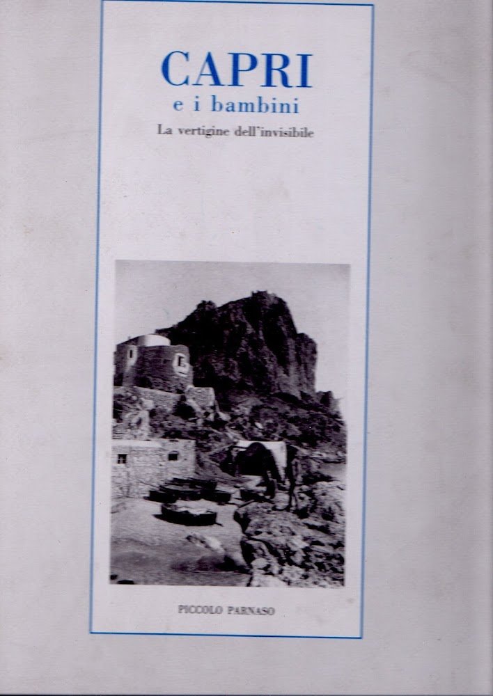 Capri e i bambini : La vertigine dell'invisibile