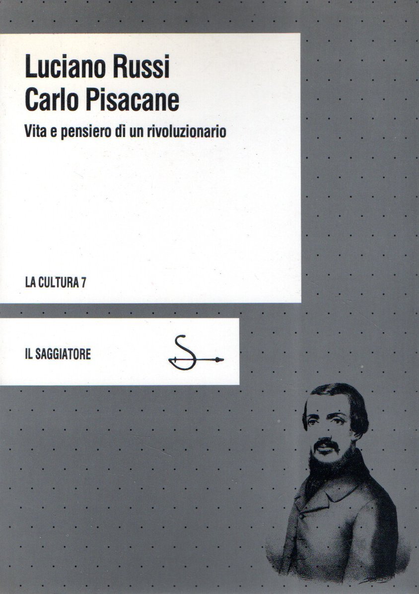 Carlo Pisacane : Vita e pensiero di un rivoluzionario | Immagine principale