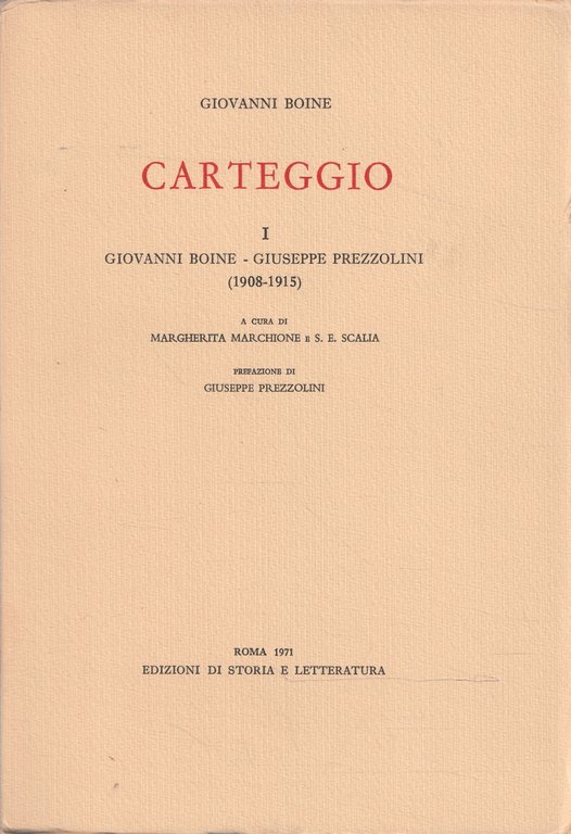 Carteggio - I - Giovanni Boine-Giuseppe Prezzolini (1908-1915)