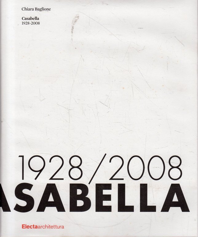 Casabella 1928-2008