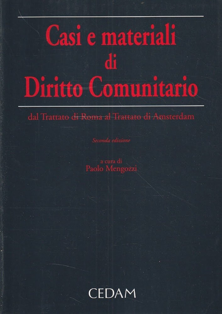 Casi e materiali di diritto comunitario : dal trattato di …
