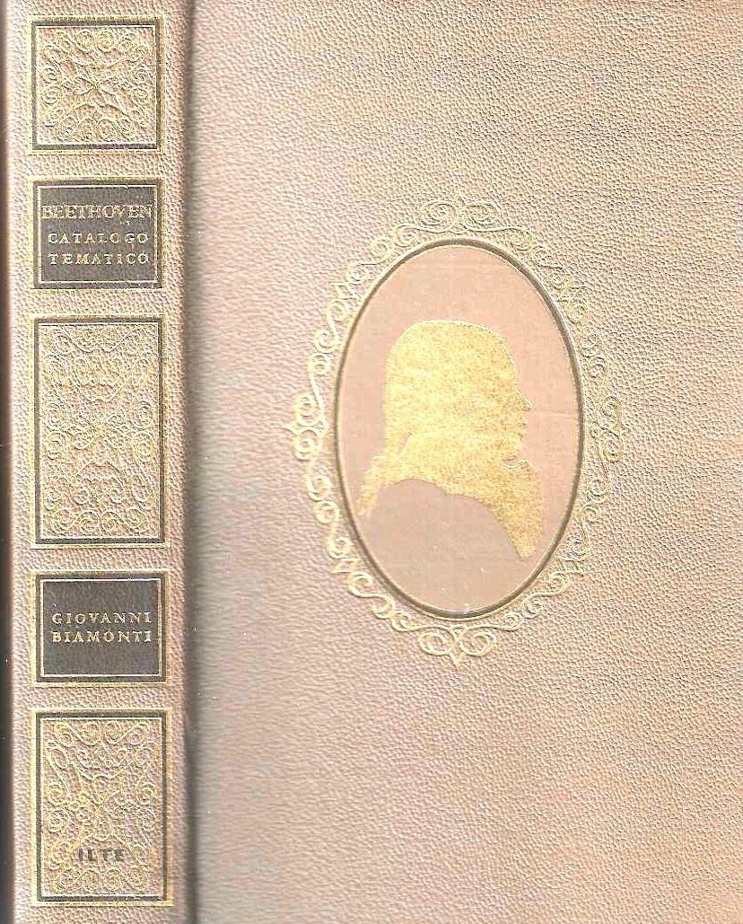 Catalogo cronologico e tematico delle opere di Beethoven comprese quelle …
