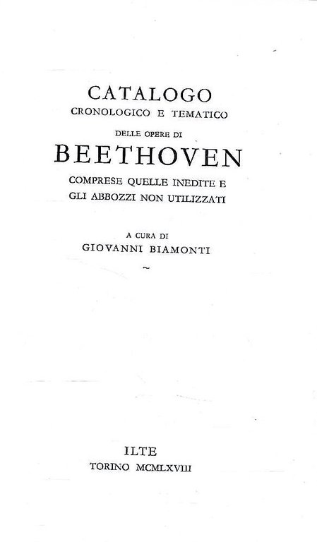 Catalogo cronologico e tematico delle opere di Beethoven comprese quelle …