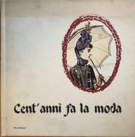 Cent'anni fa la moda